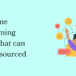Top time consuming tasks that can be outsourced